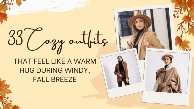 That Feel Like a Warm Hug during windy, fall breeze