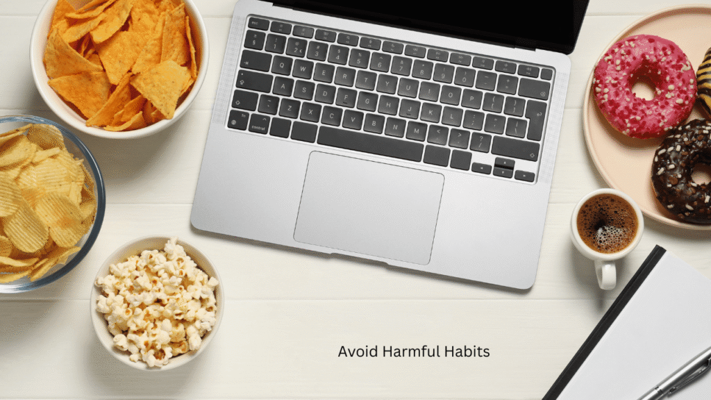 Avoid Harmful Habits
