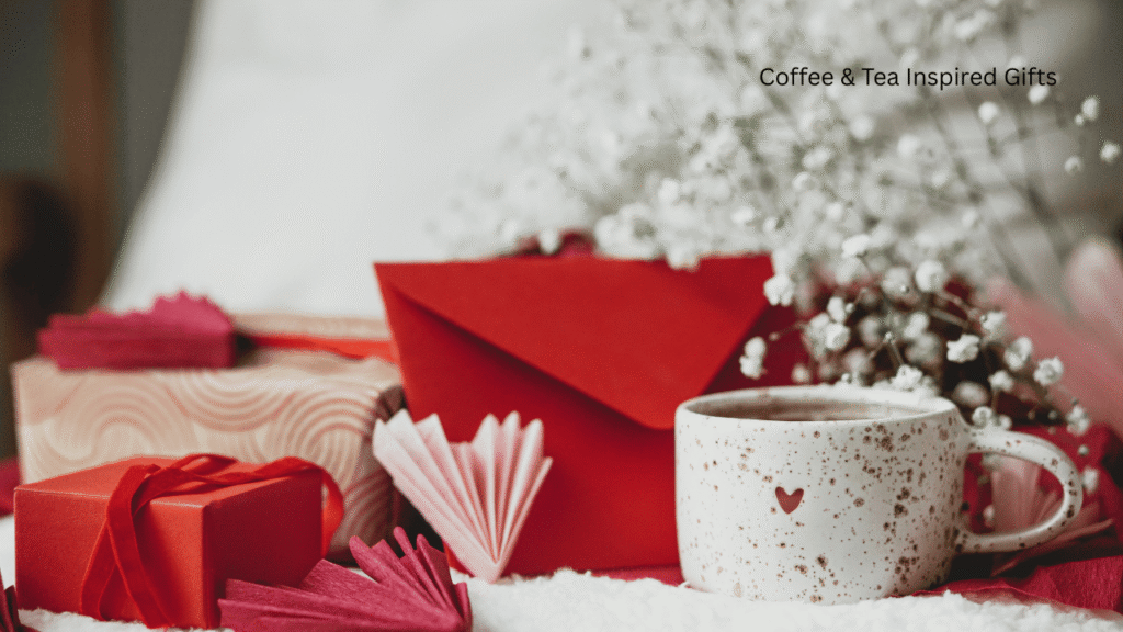 Coffee & Tea Inspired Gifts