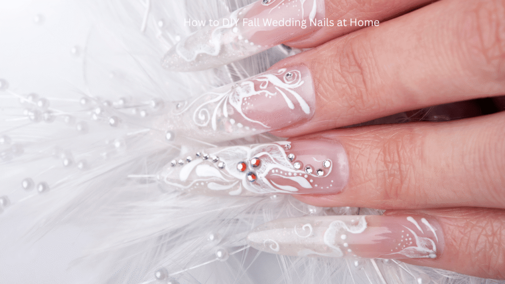 How to DIY Fall Wedding Nails at Home