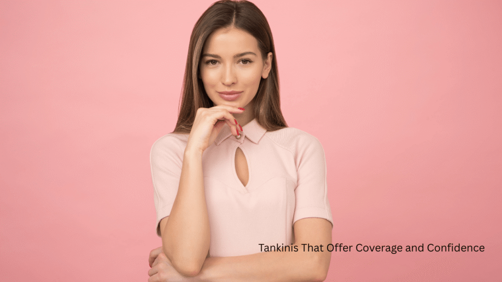 Tankinis That Offer Coverage and Confidence