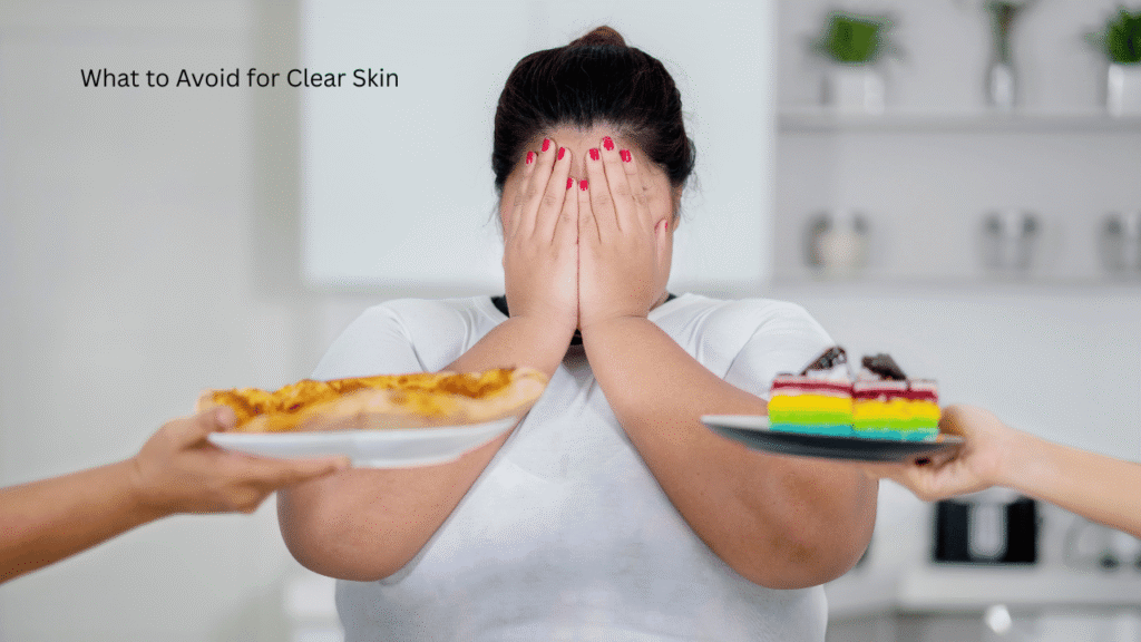 What to Avoid for Clear Skin