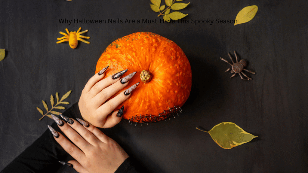 Why Halloween Nails Are a Must-Have This Spooky Season