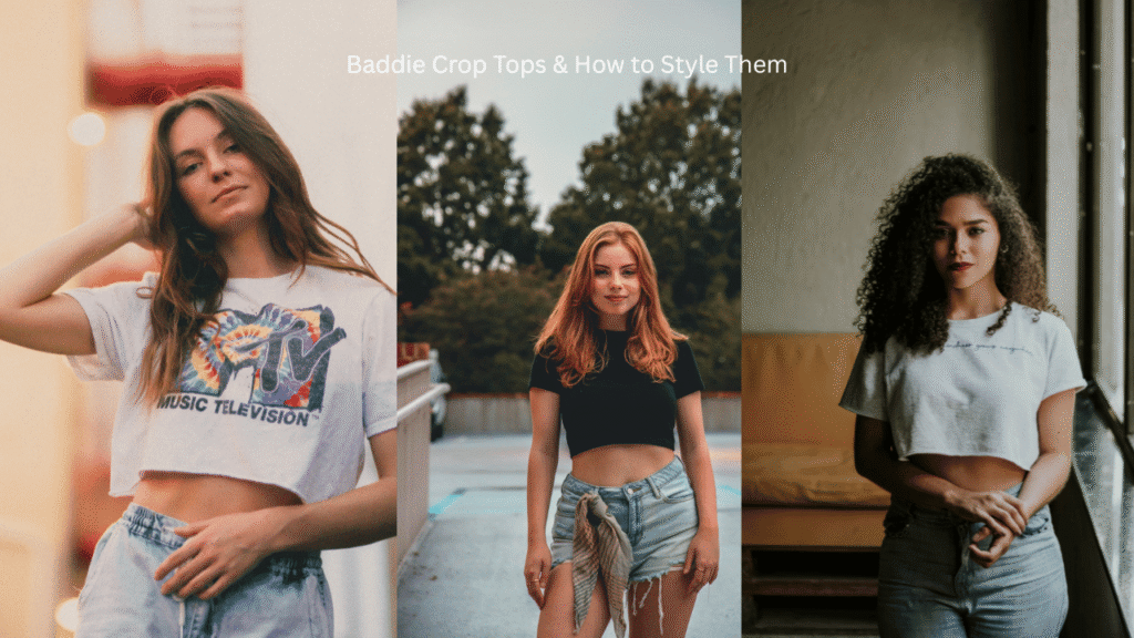 Baddie Crop Tops & How to Style Them